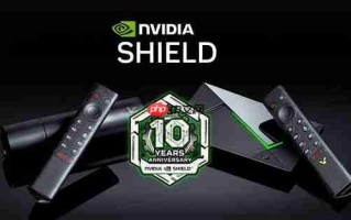整整10年了！NVIDIA Shield TV居然还在更新