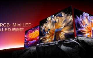 海信新款RGB-MiniLED电视哪款值得买？豪宅选UX，发烧友选E8SPro、U7SPro